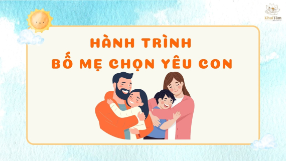 Bố mẹ chọn Yêu con